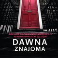 Cover Art for 9788380754607, Dawna znajoma by Laura Marshall