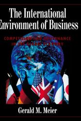 Cover Art for 9780195116410, The International Environment of Business: Competition and Governance in the Global Economy by Gerald M. Meier