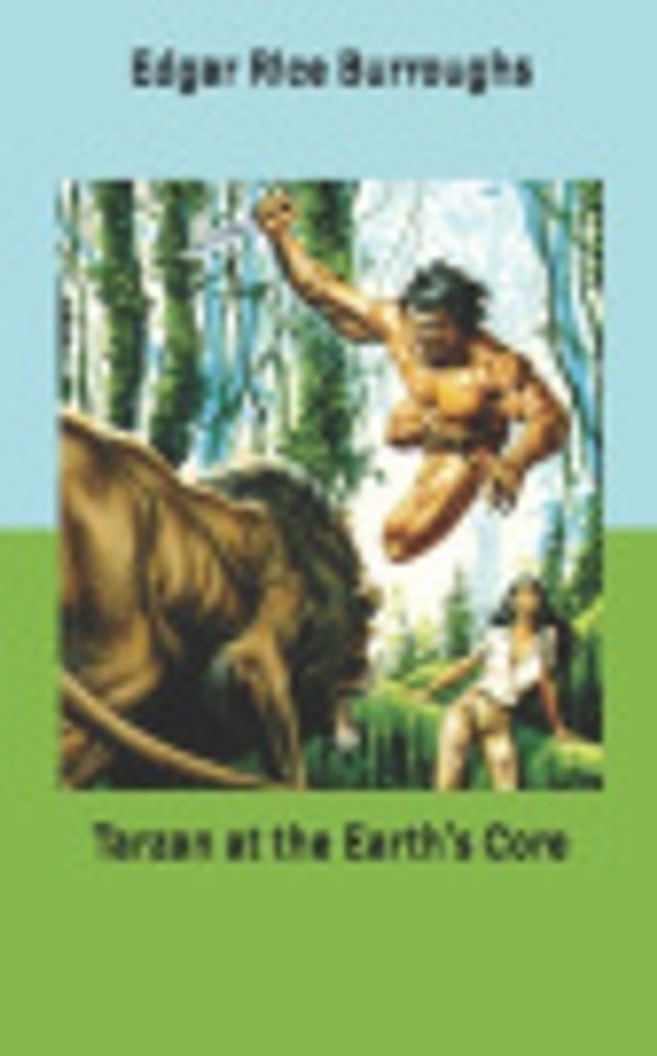 Cover Art for 9798625711104, Tarzan at the Earth's Core by Edgar Rice Burroughs