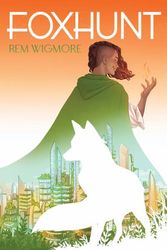Cover Art for 9781734360325, Foxhunt by Rem Wigmore