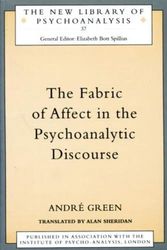 Cover Art for 9780415115254, The Fabric of Effect in Psychoanalytic Discourse by Andre Green