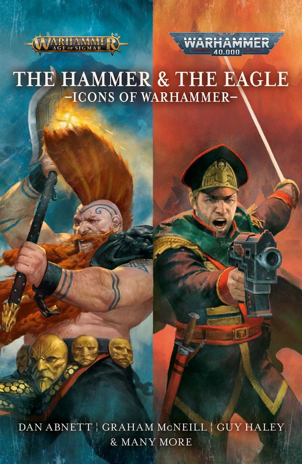 Cover Art for 9781789992601, The Hammer and the Eagle: The Icons of the Warhammer Worlds by Dan Abnett