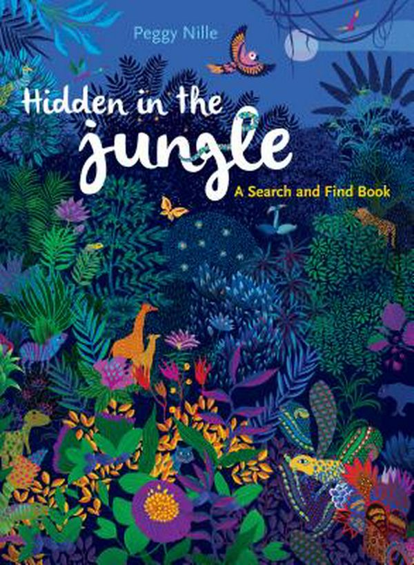 Cover Art for 9781441326539, Seek & Find - Hidden in the Jungle by Peggy Nille