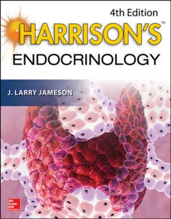Cover Art for 9781259835728, Harrison's Endocrinology, 4e by Larry Jameson, J.
