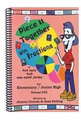 Cover Art for 9780968161319, Piece it Together with Fractions for 1-9 (Volume VIII) by Joanne Currah, Jane Felling