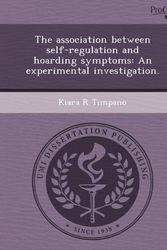 Cover Art for 9781243680488, The Association Between Self-Regulation and Hoarding Symptoms by Kiara R Timpano