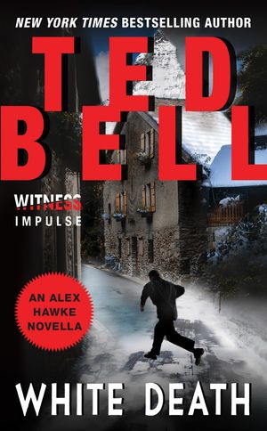 Cover Art for 9780062283221, White Death by Ted Bell