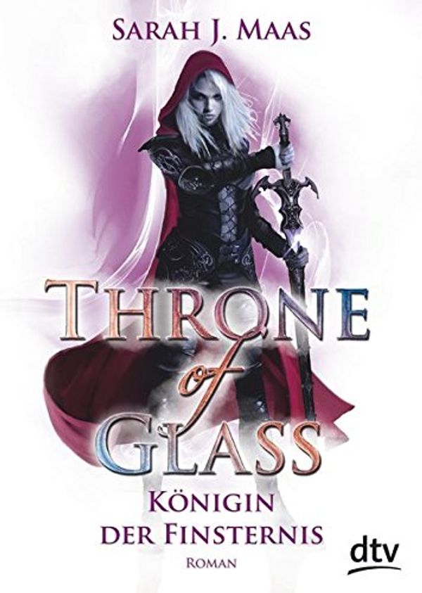 Cover Art for 9783423717076, Throne of Glass 4 - Königin der Finsternis: Roman by Sarah J. Maas