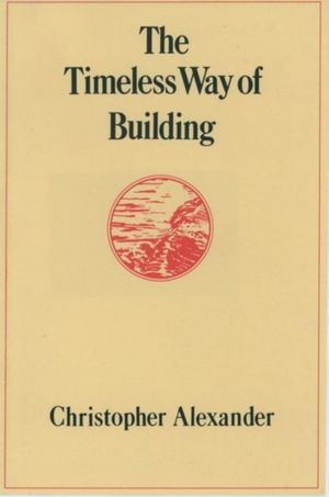 Cover Art for 9780195024029, The Timeless Way of Building by Christopher Alexander