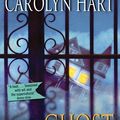Cover Art for 9780061745348, Ghost at Work by Carolyn Hart