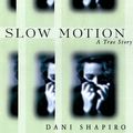 Cover Art for 9780679456315, Slow Motion by Dani Shapiro
