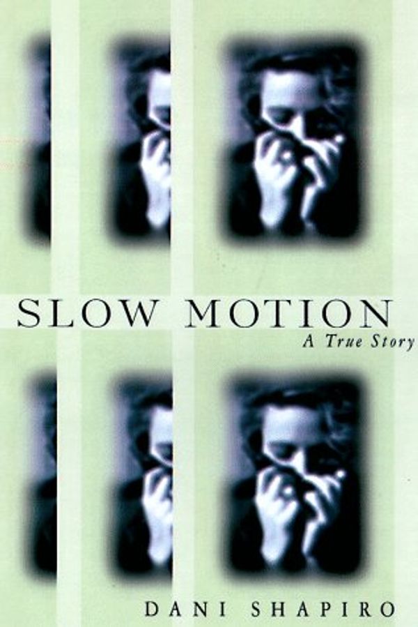 Cover Art for 9780679456315, Slow Motion by Dani Shapiro