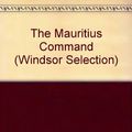 Cover Art for 9780754015192, The Mauritius Command by O'Brian, Patrick