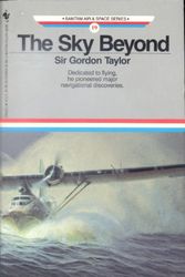 Cover Art for 9780553239492, The Sky Beyond by Gordon Taylor
