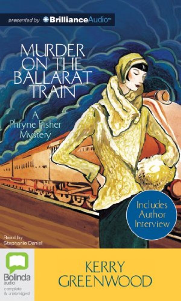 Cover Art for 9781743192658, Murder on the Ballarat Train by Kerry Greenwood