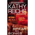 Cover Art for 9781846178092, Break No Bones (Charnwood Large Print) by Kathy Reichs