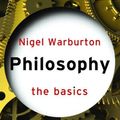 Cover Art for 9780415053860, Philosophy: The Basics by Nigel Warburton