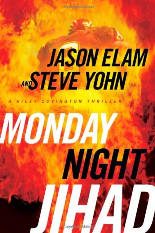 Cover Art for 9781414317304, Monday Night Jihad by Jason Elam