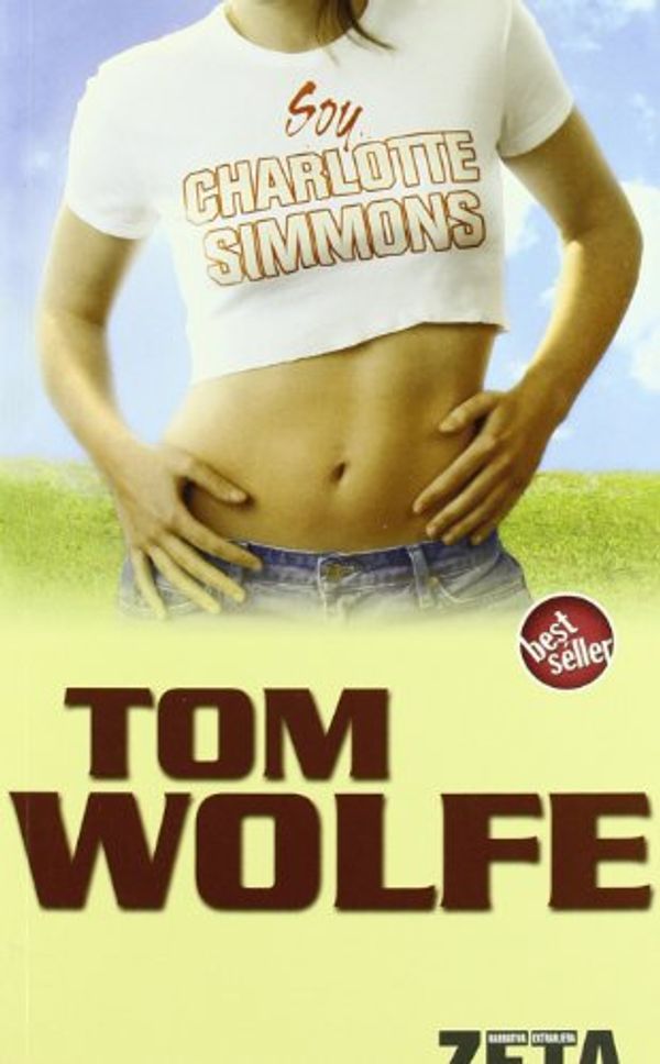 Cover Art for 9788496546882, SOY CHARLOTTE SIMMONS by Tom Wolfe