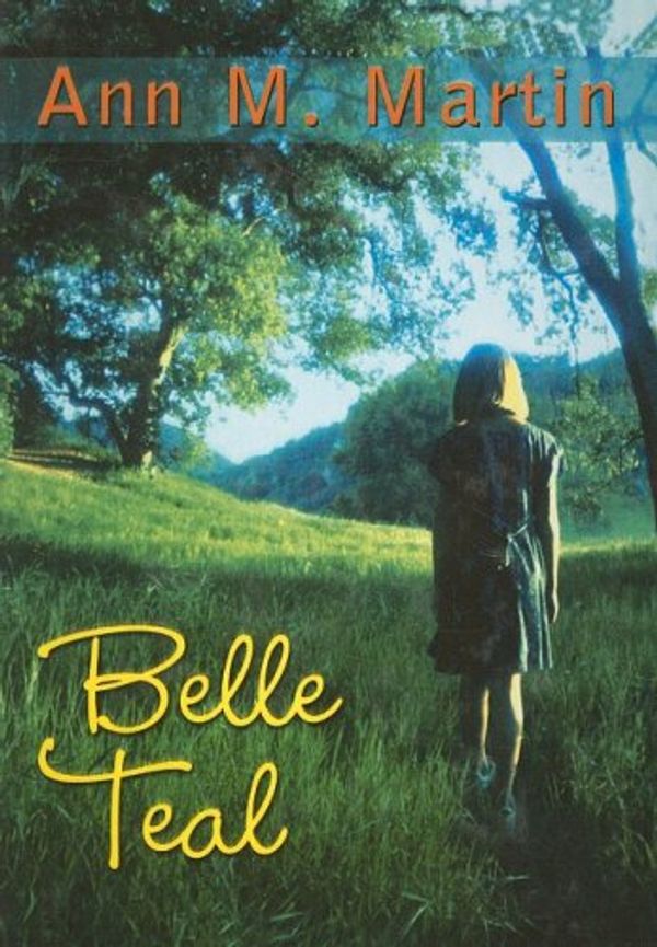 Cover Art for 9780756929299, Belle Teal by Ann M Martin