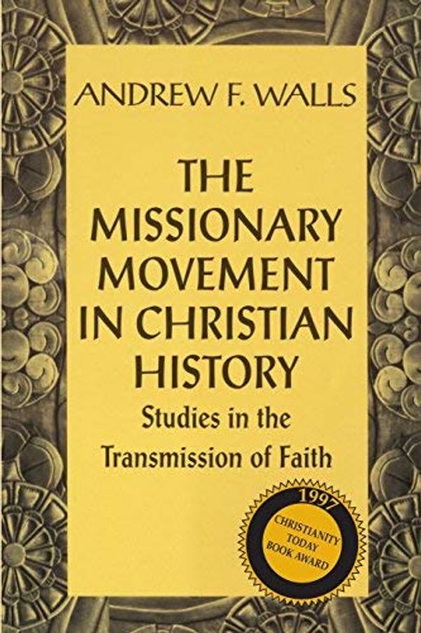 Cover Art for 9780567040213, Missionary Movement in Christian History by Andrew Walls