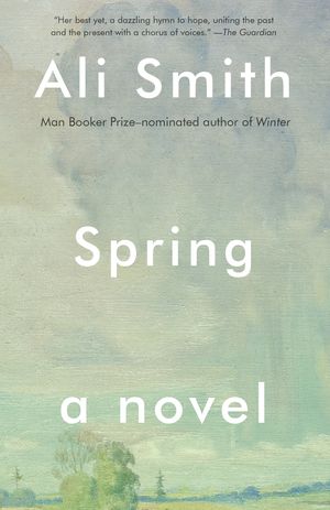 Cover Art for 9781101969960, Spring by Ali Smith