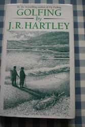 Cover Art for 9780340654194, Golfing by J.R. Hartley by Michael Russell