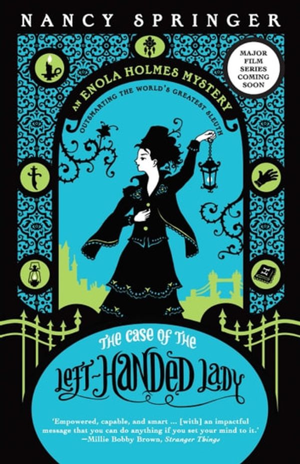 Cover Art for 9781760637644, The Case of the Left-Handed Lady: Enola Holmes 2 by Nancy Springer