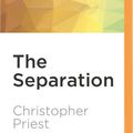 Cover Art for 9781531843687, The Separation by Christopher Priest
