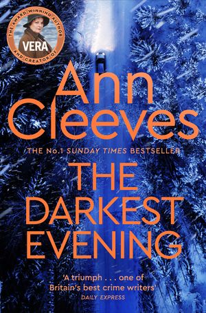 Cover Art for 9781509889556, The Darkest Evening by Ann Cleeves