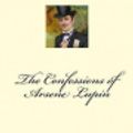Cover Art for 9781726418287, The Confessions of Arsene Lupin by Maurice LeBlanc
