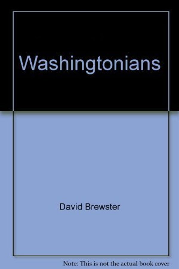 Cover Art for 9780912365183, Washingtonians: A biographical portrait of the state by Roger, introduction / edited by David Brewster and David M. Buerge Sale