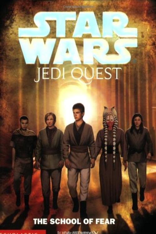 Cover Art for 9780439339216, The School of Fear (Star Wars: Jedi Quest, Book 5) by Jude Watson
