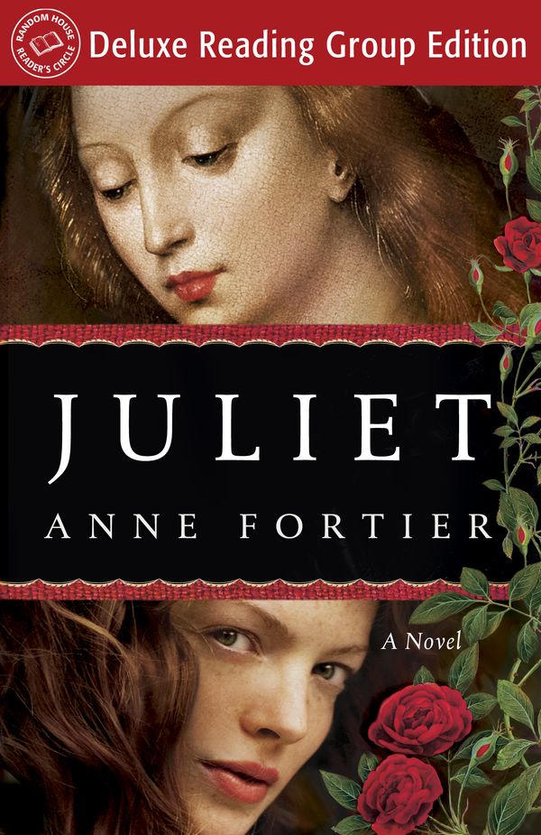 Cover Art for 9780345536426, Juliet (Random House Reader's Circle Deluxe Reading Group Edition) by Anne Fortier