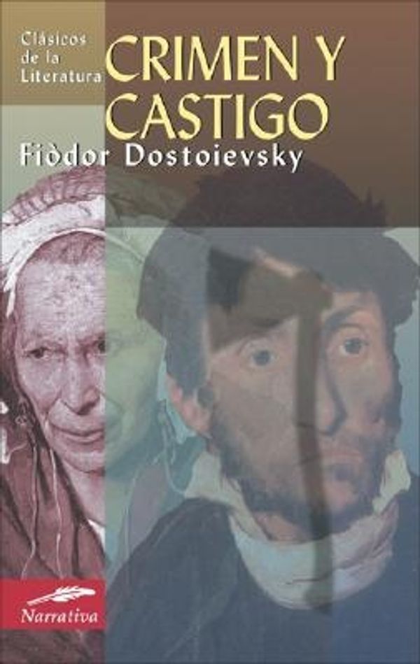 Cover Art for 9788497644723, Crimen y castigo (Clasicos de la literatura series) by Fiodor Dostoievski