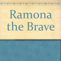 Cover Art for 9780606080552, Ramona the Brave by Cleary Beverly