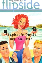 Cover Art for 9780373441761, One True Love? by Stephanie Doyle