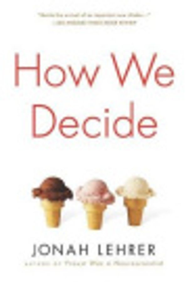 Cover Art for 9780547347486, How We Decide by Jonah Lehrer