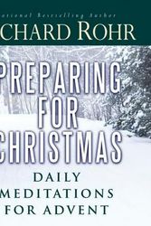 Cover Art for 9781616364786, Preparing for Christmas by Richard Rohr