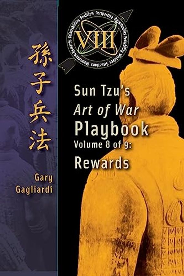 Cover Art for 9781929194834, Volume 8: Sun Tzu's Art of War Playbook: Rewards by Gary Gagliardi, Sun Tzu