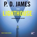 Cover Art for 9781415924969, The Lighthouse (Adam Dalgliesh Mystery Series #13) by P. D. James