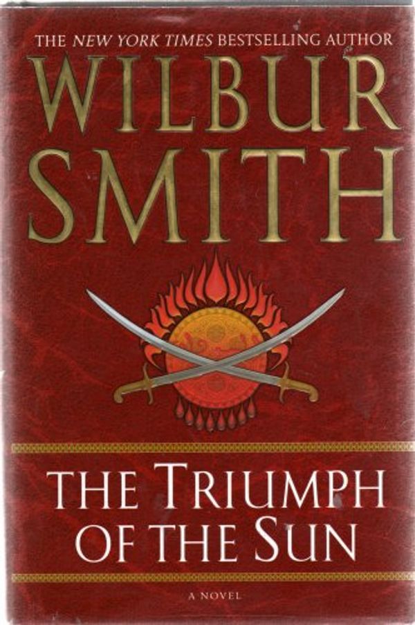 Cover Art for 9781405053495, Triumph of the Sun (Traveller's) by Wilbur Smith