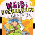 Cover Art for 9781481413626, Heidi Heckelbeck Gets the Sniffles by Wanda Coven