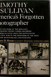 Cover Art for 9780517002599, Timothy Sullivan: America's Forgotten Photographer by James David Horan
