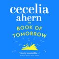 Cover Art for B00NPB9INQ, The Book of Tomorrow by Cecelia Ahern