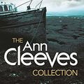 Cover Art for 9781447293729, The Ann Cleeves Collection by Ann Cleeves