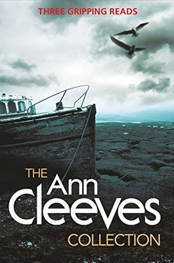 Cover Art for 9781447293729, The Ann Cleeves Collection by Ann Cleeves