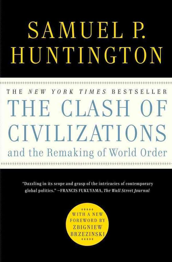 Cover Art for 9781451628975, The Clash of Civilizations and the Remaking of World Order by Samuel P. Huntington