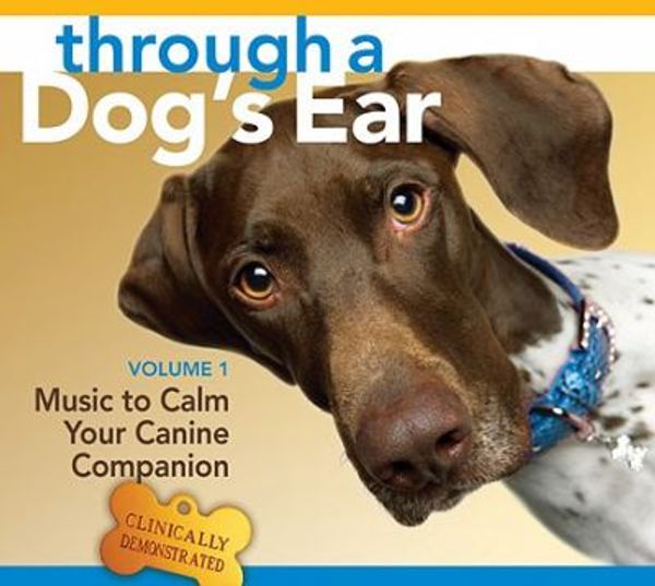 Cover Art for 0600835121026, Through a Dog's Ear: Music to Calm Your Canine Companion, Volume 1 by Joshua Leeds