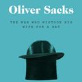 Cover Art for 9780330523622, The Man Who Mistook His Wife for a Hat by Oliver Sacks
